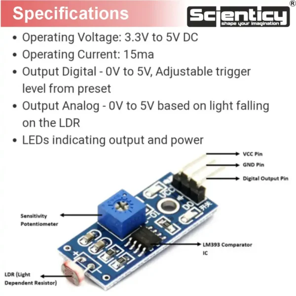 Technical specifications and pinout diagram of Scienticy LM393 LDR light sensor module showing VCC, GND, and Digital Output pins.