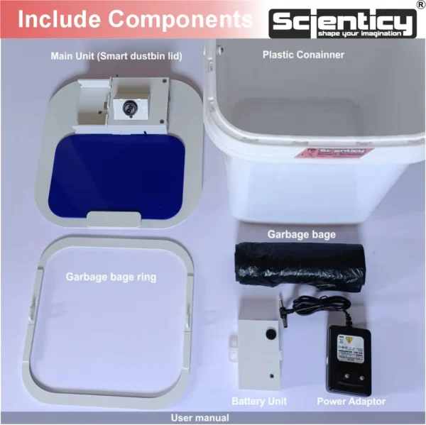 Infographic image showing include components of Scienticy automatic sensor smart dustbin 12l package containing main lid unit, plastic container, garbage bag ring, trash bags, battery unit, power adaptor, and user manual.